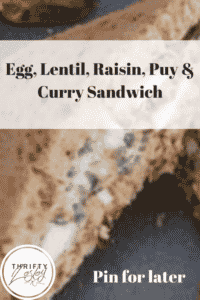 egg, lentil, raisin and puy sandwich