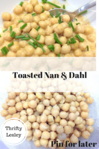 Toasted Nan and dahl