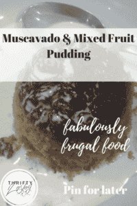 muscovado and mixed fruit pudding