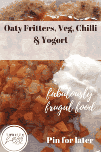Oaty Fritters, Veg, Chilli & Yogort