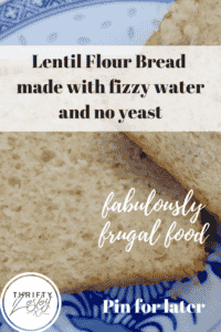 Lentil flour bread, no yeast, no knead