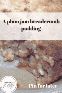 plum jam breadcrumb pudding