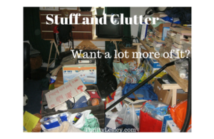 Stuff and Clutter